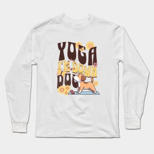 Yoga! I'm Down Dog Funny Dog Doing Yoga Long Sleeve T-Shirt